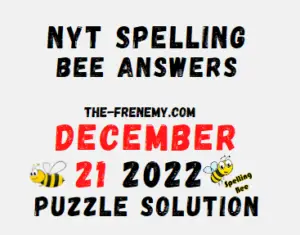 Nyt Spelling Bee December 21 2022 Answers and Solution