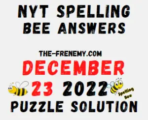 Nyt Spelling Bee December 23 2022 Answers and Solution