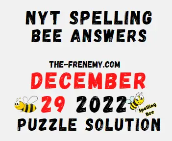 NYT Spelling Bee December 29 2022 Answers Puzzle - Frenemy