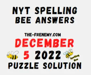 Nyt Spelling Bee December 5 2022 Answers and Solution