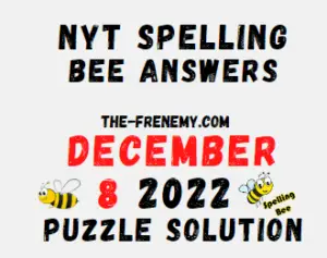 Nyt Spelling Bee December 8 2022 Answers and Solution