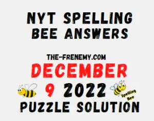Nyt Spelling Bee December 9 2022 Answers and Solution
