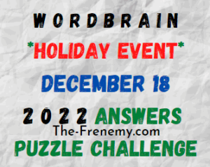 WordBrain Holiday Event December 18 2022 Answers and Solution
