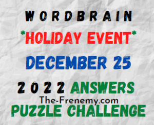 WordBrain Holiday Event December 25 2022 Answers and Solution
