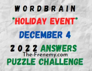 WordBrain Holiday Event December 4 2022 Answers and Solution