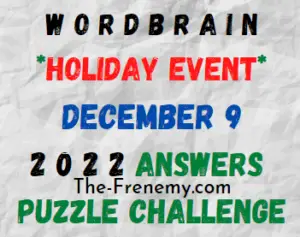 WordBrain Holiday Event December 9 2022 Answers and Solution