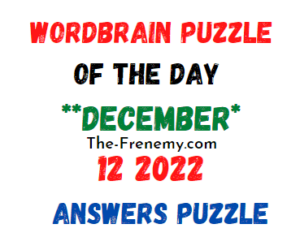 WordBrain Puzzle of the Day December 12 2022 Answers and Solution