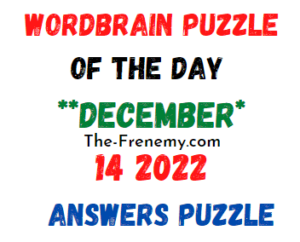 WordBrain Puzzle of the Day December 14 2022 Answers and Solution