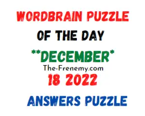 WordBrain Puzzle of the Day December 18 2022 Answers and Solution