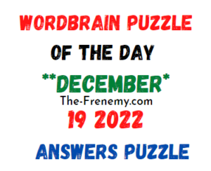 WordBrain Puzzle of the Day December 19 2022 Answers and Solution