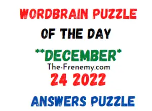 WordBrain Puzzle of the Day December 24 2022 Answers and Solution