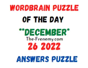 WordBrain Puzzle of the Day December 26 2022 Answers and Solution