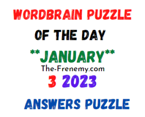WordBrain Puzzle of the Day January 3 2023 Answers and Solution