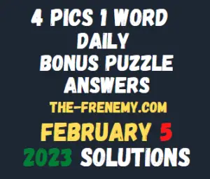 4 Pics 1 Word Daily Puzzle February 5 2023 Answers and Solution