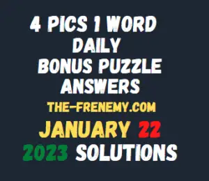 4 Pics 1 Word Daily Puzzle January 22 2023 Answers for Today