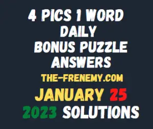 4 Pics 1 Word Daily Puzzle January 25 2023 Answers for Today