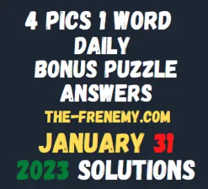 4 Pics 1 Word Daily Puzzle January 31 2023 Answers and Solution