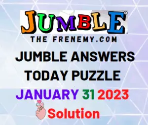 Daily Jumble Answer for January 31 2023