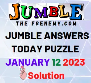 Daily Jumble Answers for January 12 2023 Solution