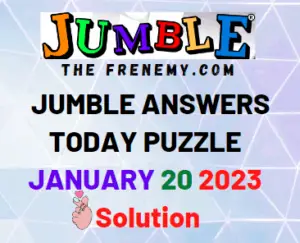 Daily Jumble Answers for January 20 2023 Solution