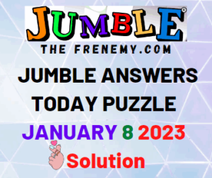 Daily Jumble Answers for January 8 2023 Solution