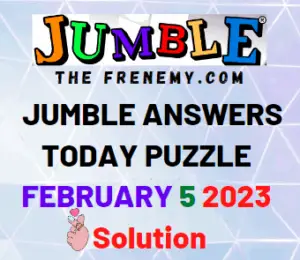 Daily Jumble February 5 2023 Answers and Solution