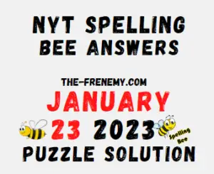 Nyt Spelling Bee January 23 2023 Answers and Solution