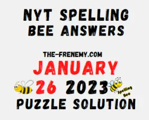 Nyt Spelling Bee January 26 2023 Answers and Solution