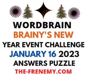 WordBrain Brainys New Year Event Challenge January 16 2023 Answers
