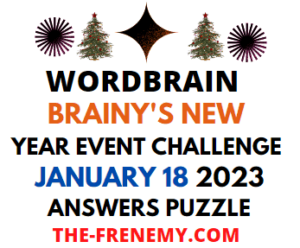 WordBrain Brainys New Year Event Challenge January 18 2023 Answers
