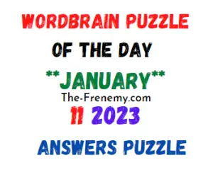 WordBrain Puzzle of the Day January 11 2023 Answers and Solution