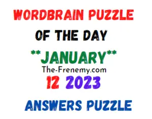 WordBrain Puzzle of the Day January 12 2023 Answers and Solution