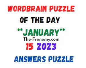 WordBrain Puzzle of the Day January 15 2023 Answers and Solution