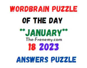 WordBrain Puzzle of the Day January 18 2023 Answers and Solution