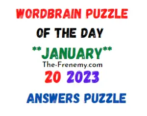 WordBrain Puzzle of the Day January 20 2023 Answers and Solution
