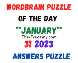 WordBrain Puzzle of the Day January 31 2023 Answers for Today