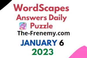Wordscapes Daily Puzzle Challenge January 6 2023 Answers and Solution
