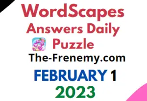 Wordscapes February 1 2023 Daily Puzzle Answer for Today