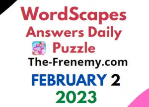 Wordscapes February 2 2023 Daily Puzzle Answer for Today