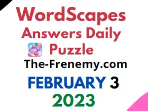 Wordscapes February 3 2023 Daily Puzzle Answer for Today