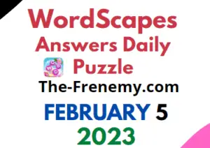 Wordscapes February 5 2023 Daily Puzzle Answer for Today