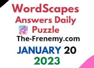 Wordscapes January 20 2023 Daily Puzzle Answers and Solution