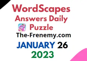 Wordscapes January 26 2023 Daily Puzzle Answers for Today