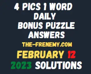4 Pics 1 Word Daily Puzzle February 12 2023 Answers for Today