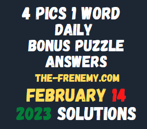 4 Pics 1 Word Daily Puzzle February 14 2023 Answers for Today