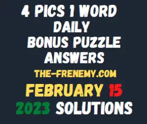 4 Pics 1 Word Daily Puzzle February 15 2023 Answers for Today