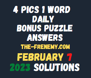 4 Pics 1 Word Daily Puzzle February 7 2023 Answers and Solution