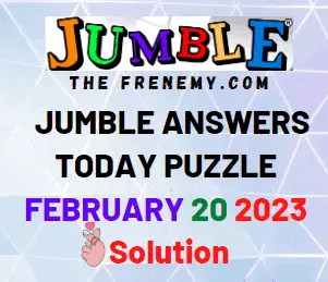 Daily Jumble Answers February 20 2023 for Today