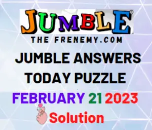 Daily Jumble Answers February 21 2023 for Today