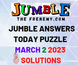 Daily Jumble Puzzle Answer for March 2 2023 Solution